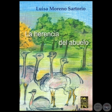  LA HERENCIA DEL ABUELO - Autora: LUISA MORENO SARTORIO - Año 2014